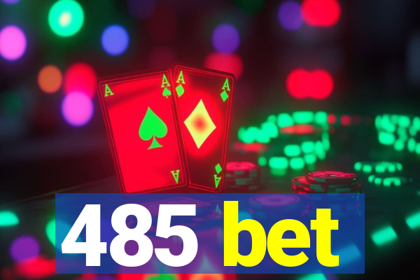 485 bet